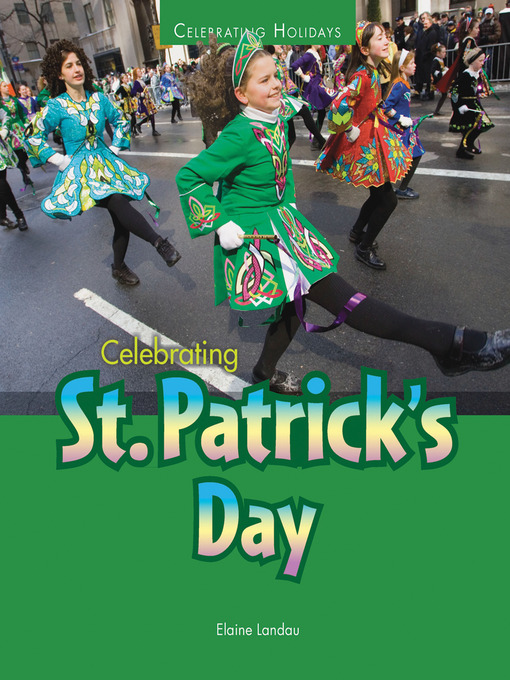 Title details for Celebrating St. Patrick's Day by Elaine Landau - Available